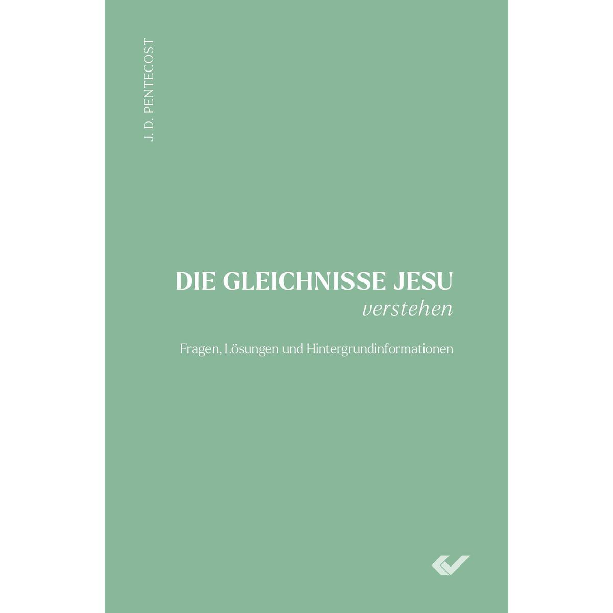 Die Gleichnisse Jesu verstehen von Christliche Verlagsges.