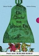 Die Glocke von grünem Erz Die Glocke von grünem Erz