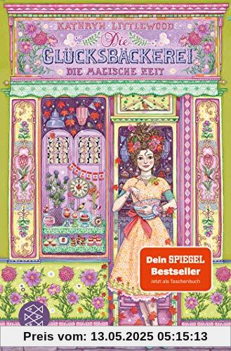 Die Glücksbäckerei – Die magische Zeit: Band 6