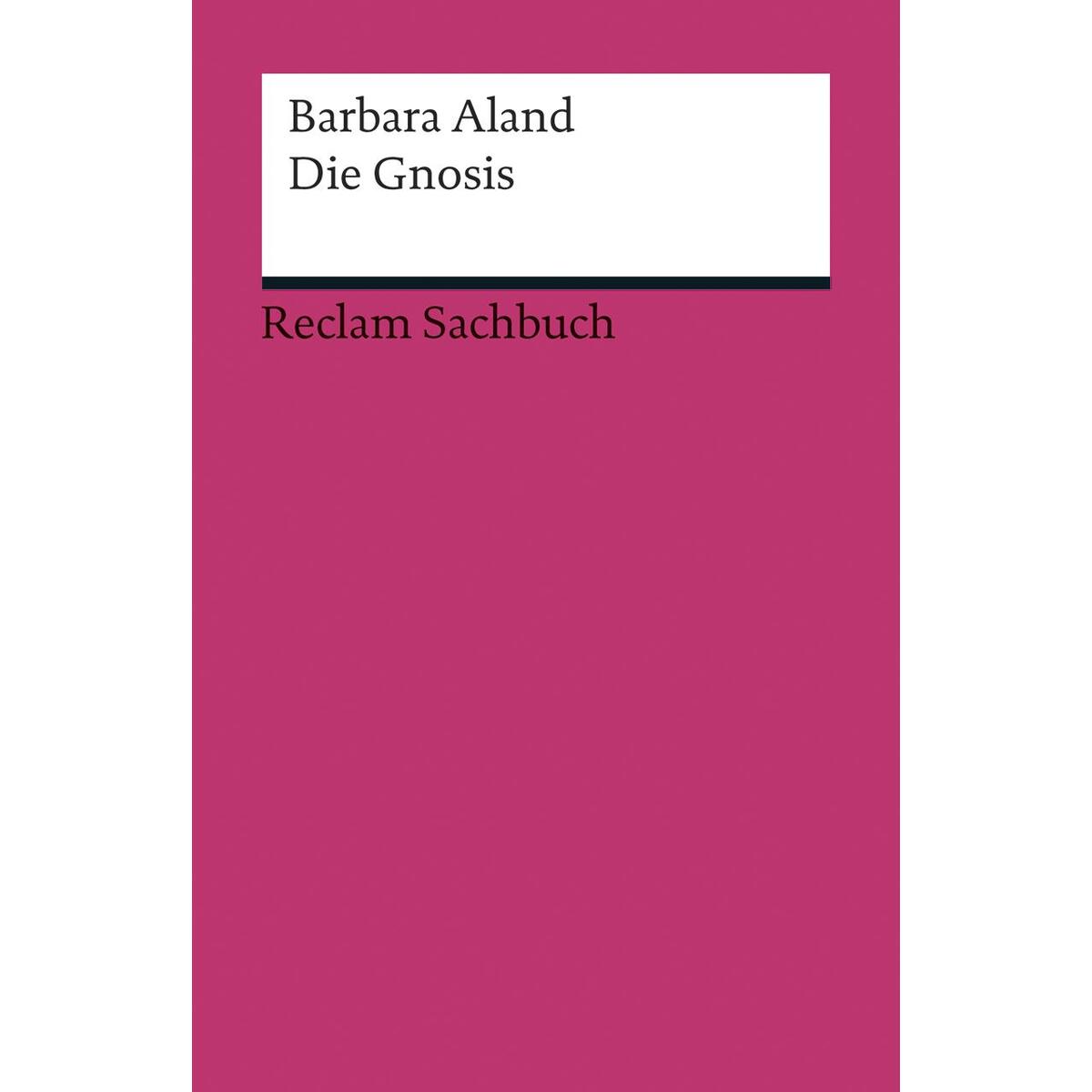 Die Gnosis Die Gnosis von Reclam Philipp Jun.