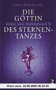 Die Göttin des Sternentanzes. Unter dem Weltenbaum 6