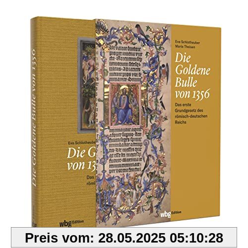 Die Goldene Bulle von 1356: Das erste Grundgesetz des römisch-deutschen Reichs