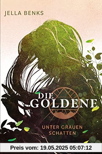 Die Goldene - Unter grauen Schatten: Dystopische Liebesgeschichte (Die Goldene - Band 2)