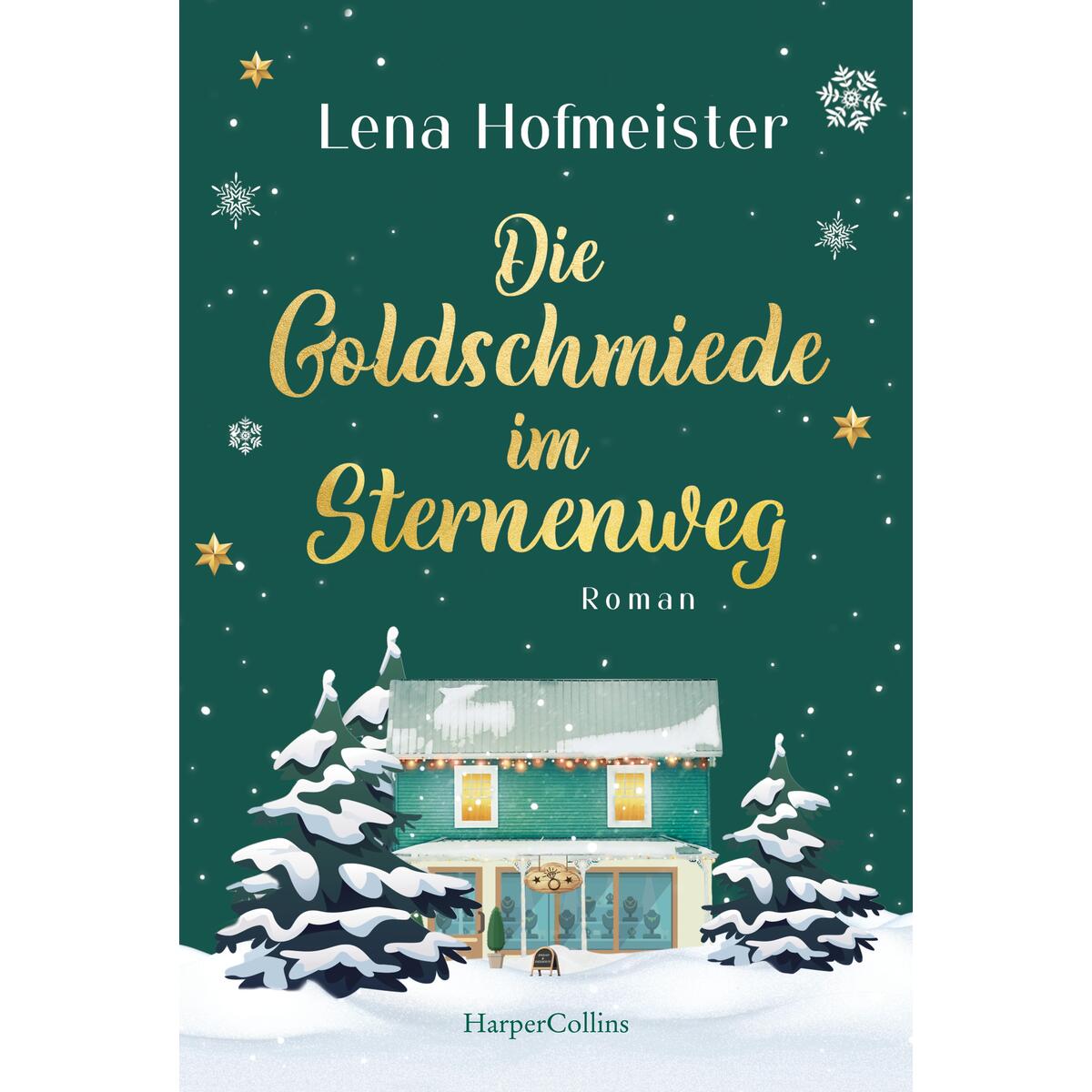 Die Goldschmiede im Sternenweg Die Goldschmiede im Sternenweg von HarperCollins Taschenbuch