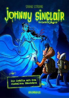 Die Gräfin mit dem eiskalten Händchen / Johnny Sinclair Bd.3 von Baumhaus Medien