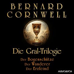 Die Gral-Trilogie: Der Bogenschütze - Der Wanderer - Der Erzfeind (MP3-Download) von AUDIOBUCH