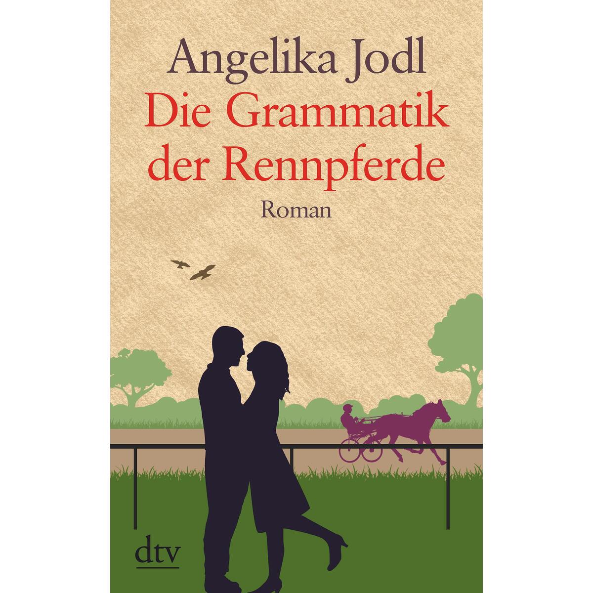 Die Grammatik der Rennpferde Die Grammatik der Rennpferde von dtv Verlagsgesellschaft