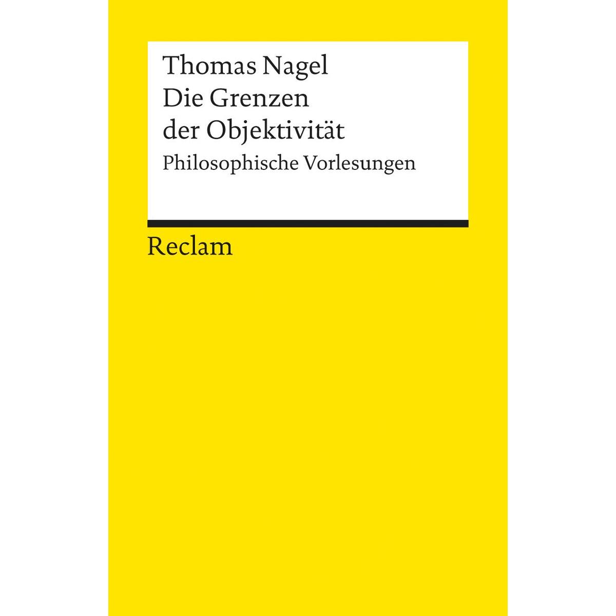 Die Grenzen der Objektivität Die Grenzen der Objektivität von Reclam Philipp Jun.