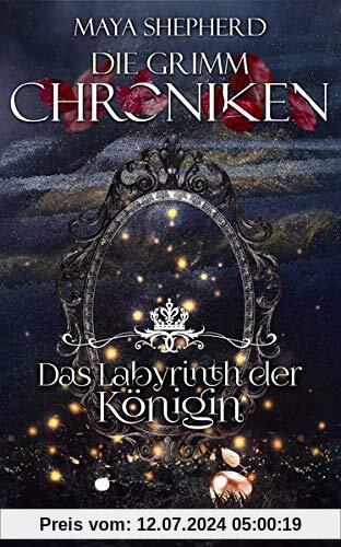 Die Grimm-Chroniken (Band 25): Das Labyrinth der Königin