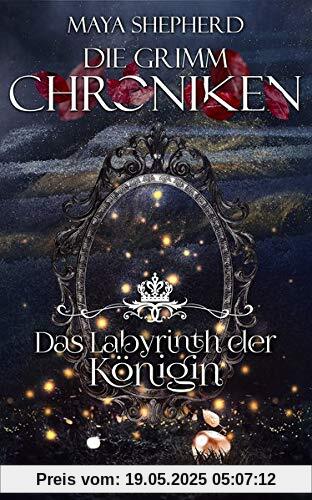 Die Grimm-Chroniken (Band 25): Das Labyrinth der Königin
