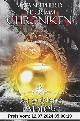 Die Grimm-Chroniken (Band 5): Der goldene Apfel