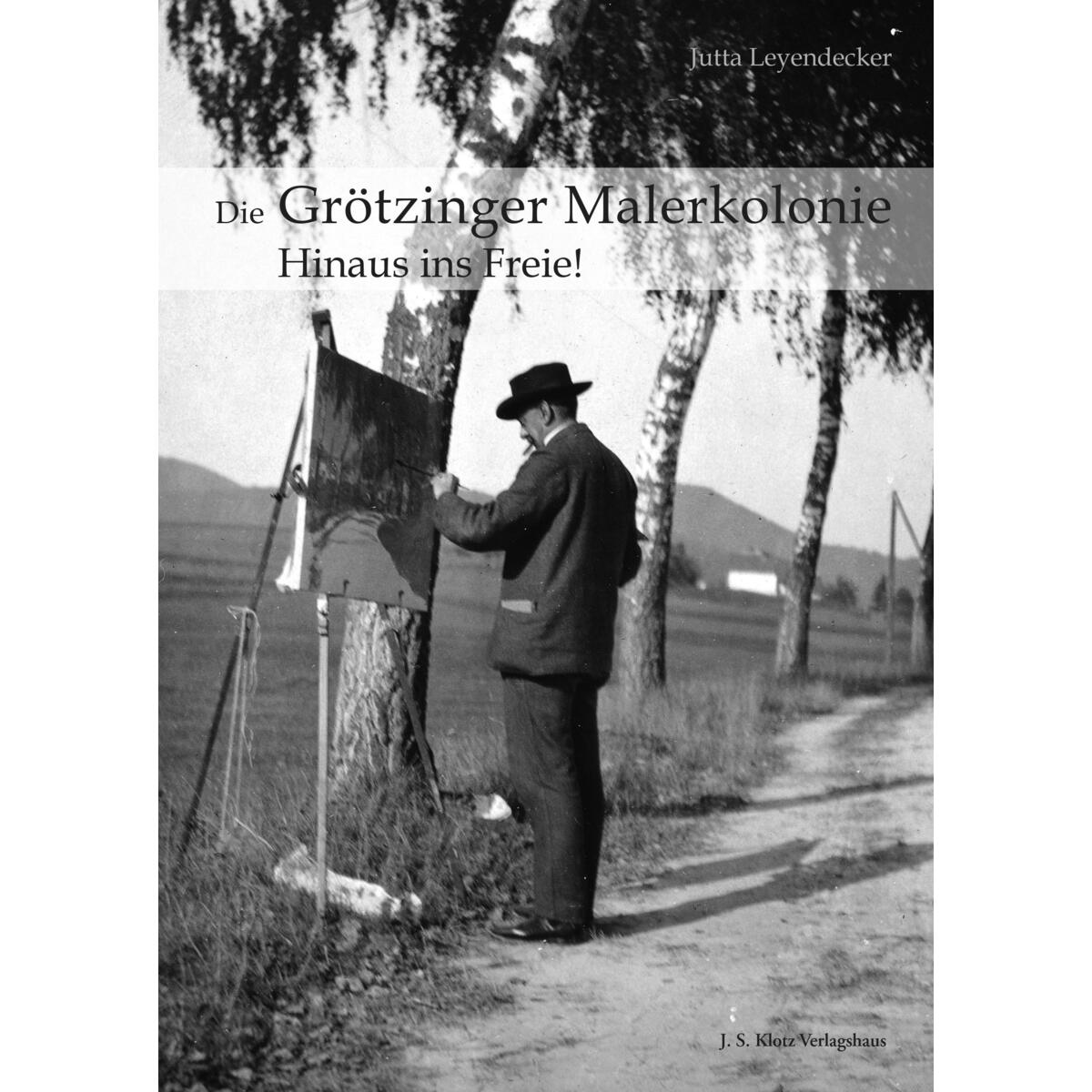Die Grötzinger Malerkolonie von Klotz Verlagshaus GmbH