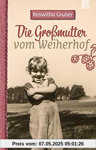 Die Großmutter vom Weiherhof