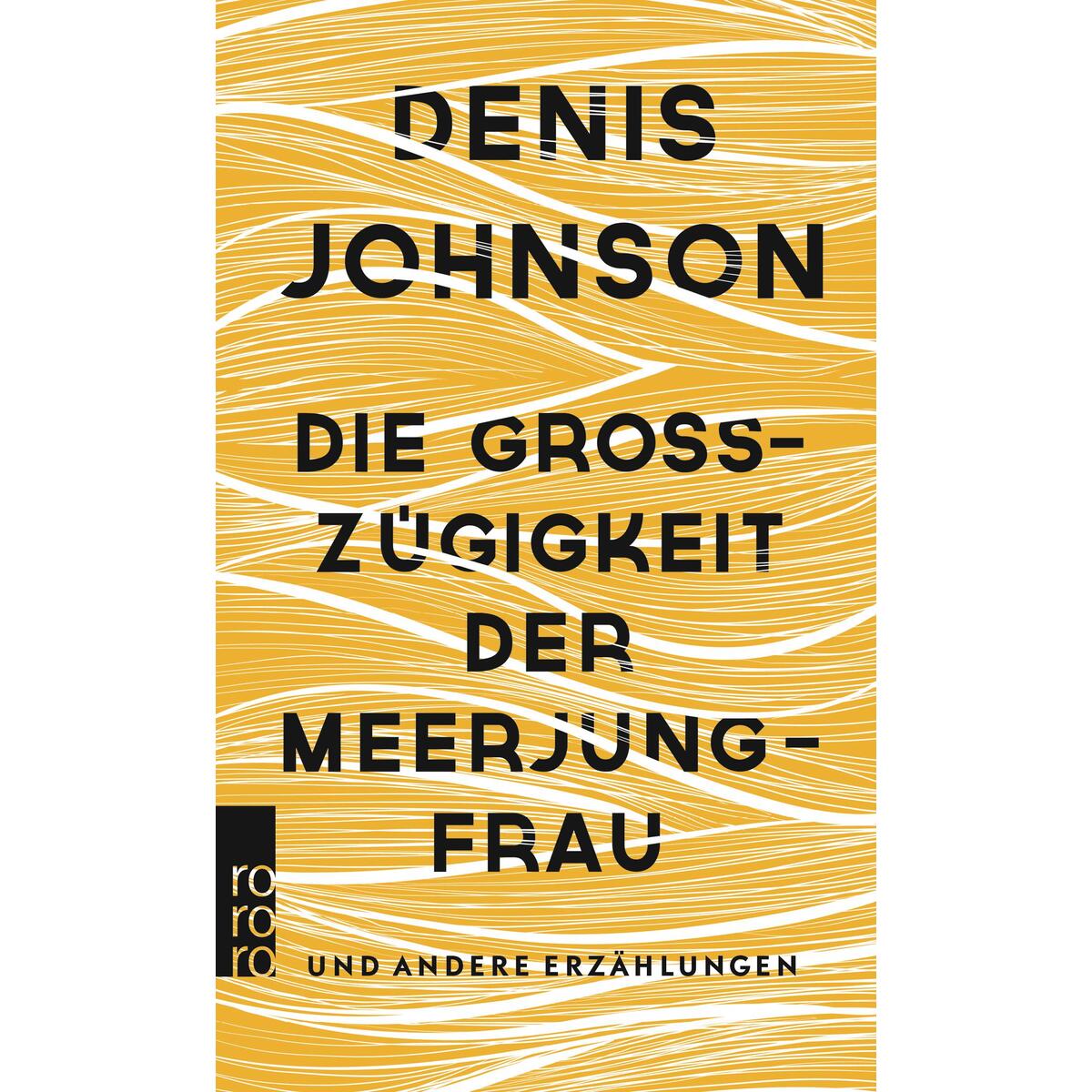 Die Großzügigkeit der Meerjungfrau von Rowohlt Taschenbuch