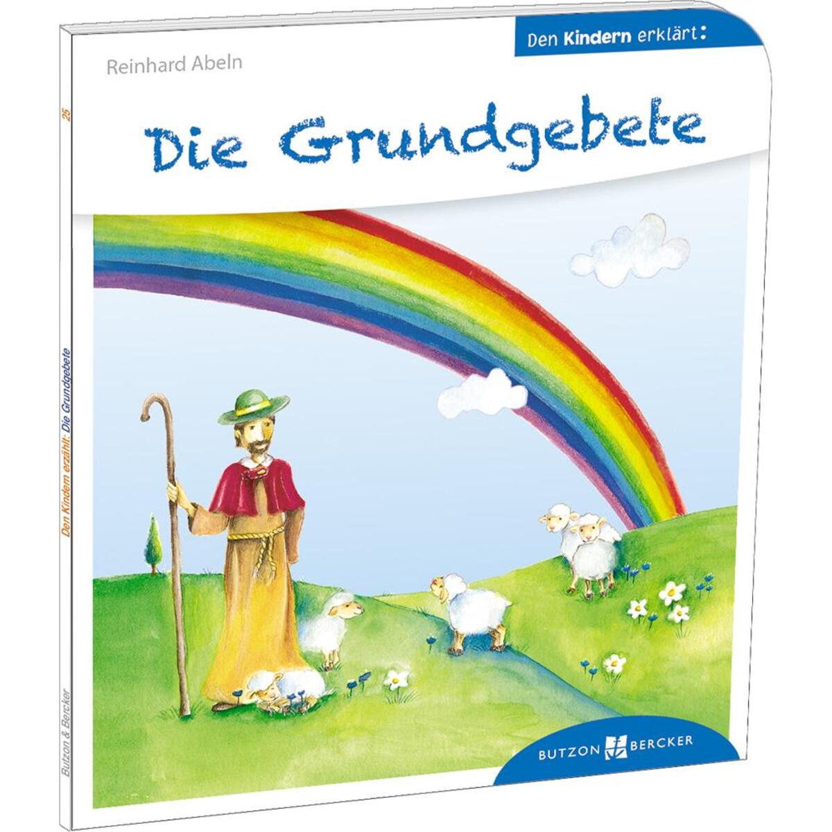 Die Grundgebete den Kindern erklärt (1 Stück) von Butzon und Bercker
