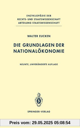 Die Grundlagen der Nationalökonomie (Enzyklopädie der Rechts- und Staatswissenschaft / Abteilung Staatswissenschaft)