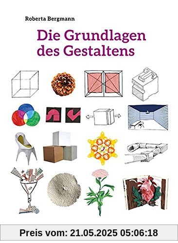 Die Grundlagen des Gestaltens: Plus: 50 praktische Übungen