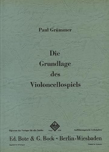 Die Grundlagen des Violoncellospiels: Violoncello.