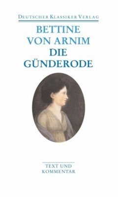 Die Günderode. Clemens Brentano's Frühlingskranz von Deutscher Klassiker Verlag