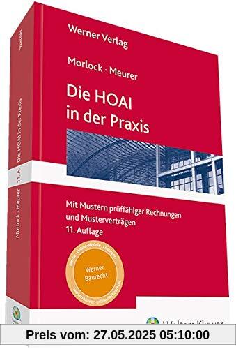 Die HOAI in der Praxis: Mit Mustern prüffähiger Honorarrechnungen und Tabelle zur Bewertung von Grundleistungen: Mit Mustern prüffähiger Rechnungen und Musterverträgen Die HOAI in der Praxis: Mit Mustern prüffähiger Honorarrechnungen und Tabelle zur Bewertung von Grundleistungen: Mit Mustern prüffähiger Rechnungen und Musterverträgen