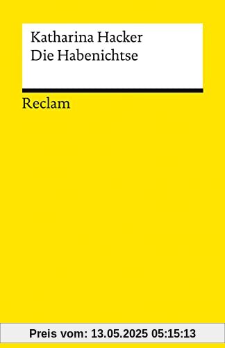 Die Habenichtse: Roman (Reclams Universal-Bibliothek)