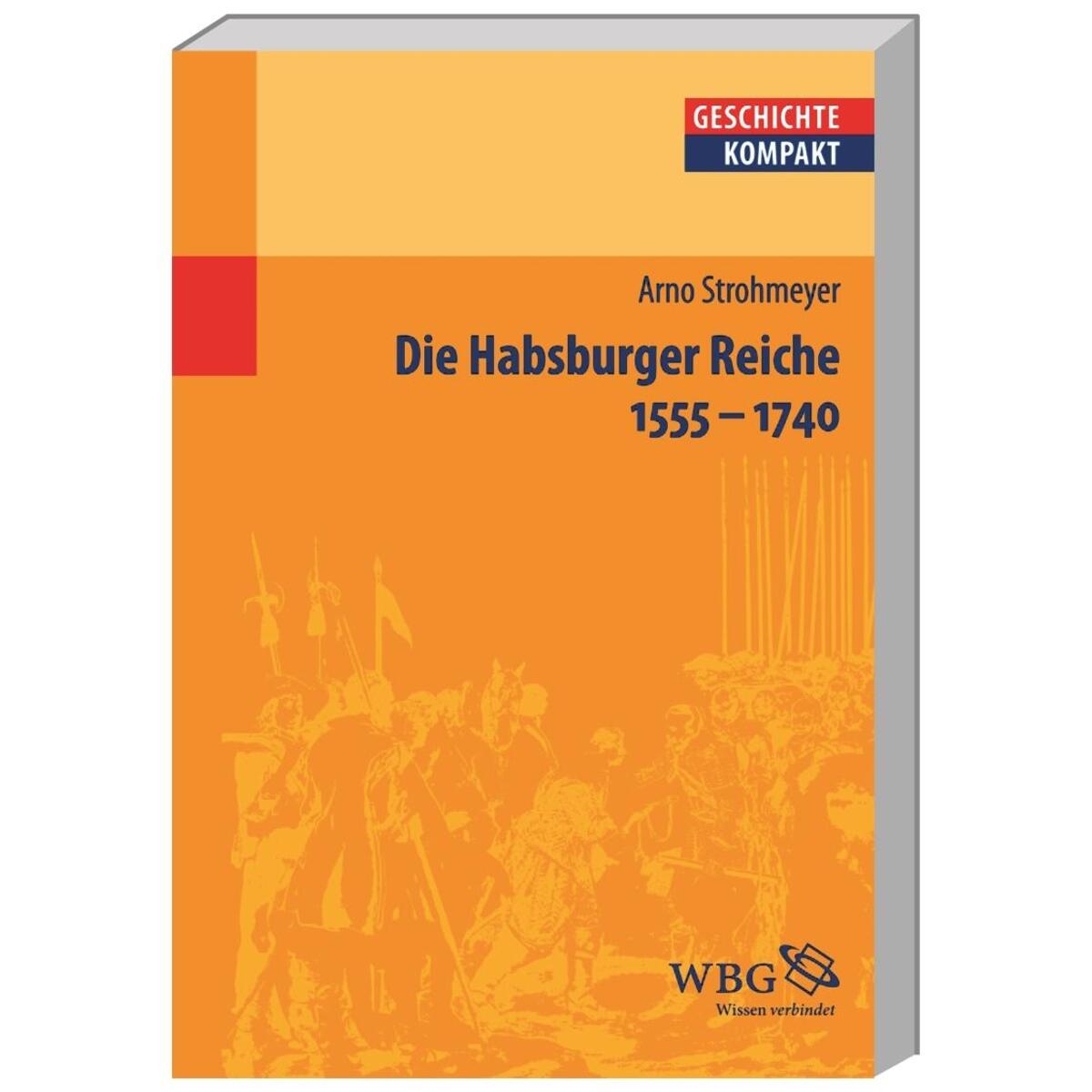 Die Habsburger Reiche Die Habsburger Reiche von Herder Verlag GmbH