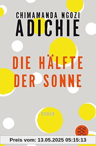 Die Hälfte der Sonne: Roman