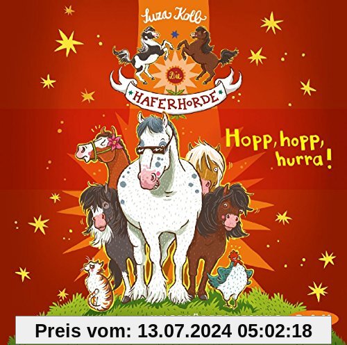 Die Haferhorde - Teil 6: Hopp, hopp, hurra!: Ungekürzte Lesung mit Bürger Lars Dietrich (2 CDs)