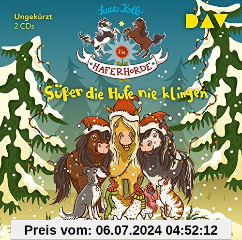 Die Haferhorde - Teil 9: Süßer die Hufe nie klingen: Ungekürzte Lesung mit Bürger Lars Dietrich (2 CDs)