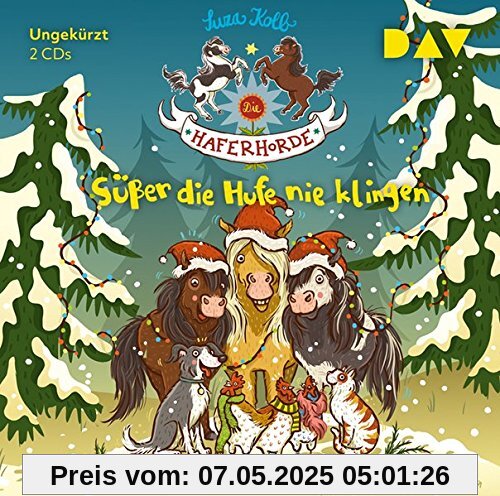 Die Haferhorde - Teil 9: Süßer die Hufe nie klingen: Ungekürzte Lesung mit Bürger Lars Dietrich (2 CDs)