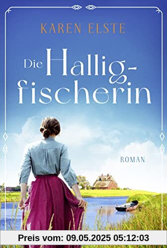 Die Halligfischerin: Roman