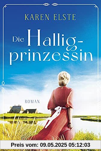 Die Halligprinzessin: Roman