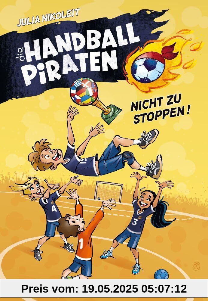 Die Handball-Piraten (Band 2) – Nicht zu stoppen!: Das Handball-Abenteuer zum Mitfiebern für Jungs und Mädchen ab 8 Jahren