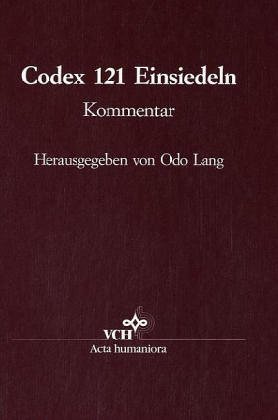 Die Handschrift 121 der Stiftsbibliothek Einsiedeln. Sonderausgabe: Teil 1: Faksimile - Teil 2: Kommentar Die Handschrift 121 der Stiftsbibliothek Einsiedeln. Sonderausgabe: Teil 1: Faksimile - Teil 2: Kommentar von Walter de Gruyter