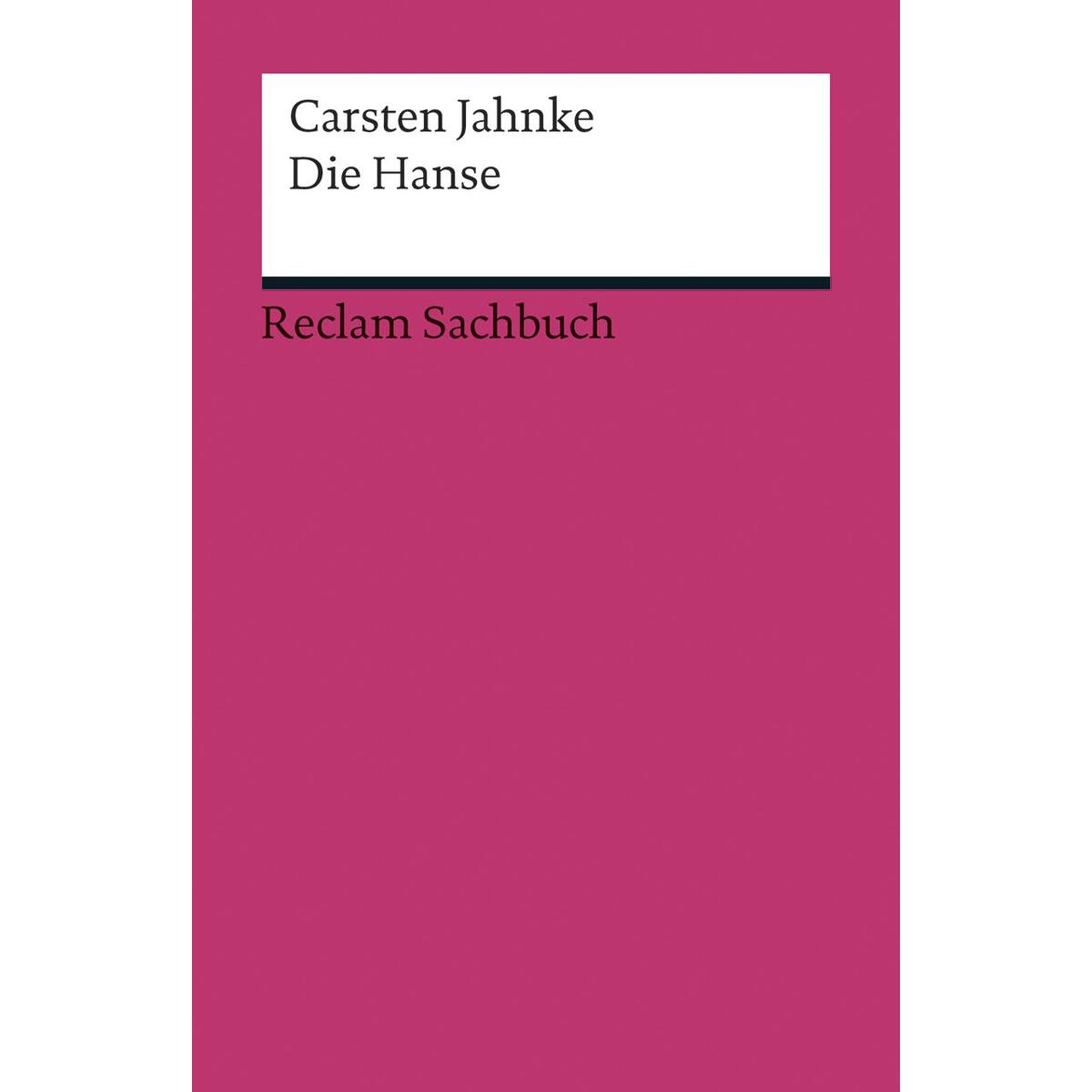 Die Hanse Die Hanse von Reclam Philipp Jun.