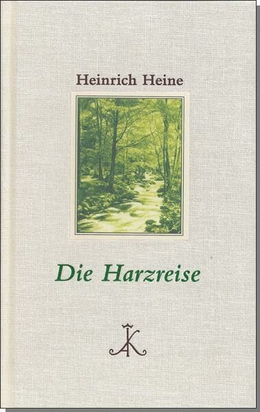 Die Harzreise (Erlesenes Lesen: Kröners Fundgrube der Weltliteratur)