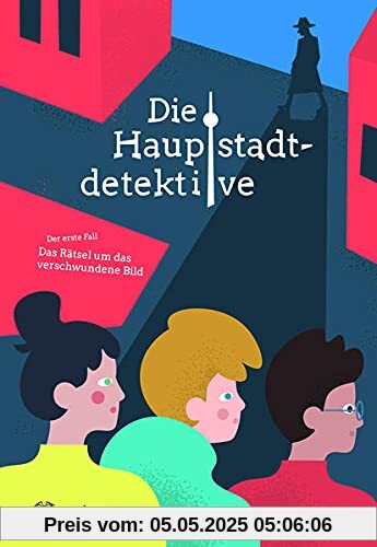 Die Hauptstadtdetektive: Das Rätsel um das verschwundene Bild