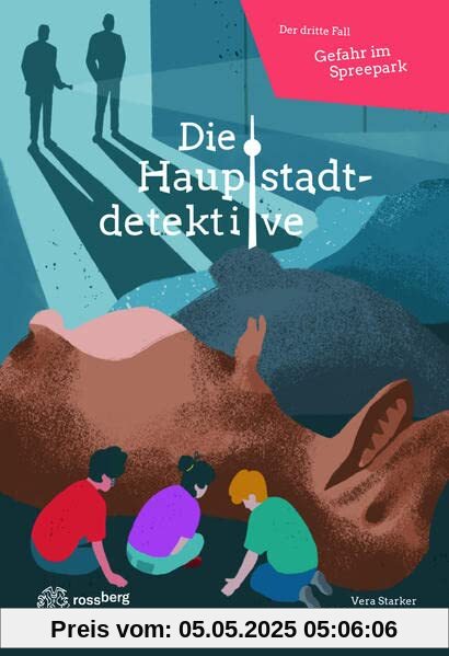 Die Hauptstadtdetektive: Gefahr im Spreepark - Band 3 (Hauptstadtdetektive: Die Jagd nach der geheimnisvollen Status)