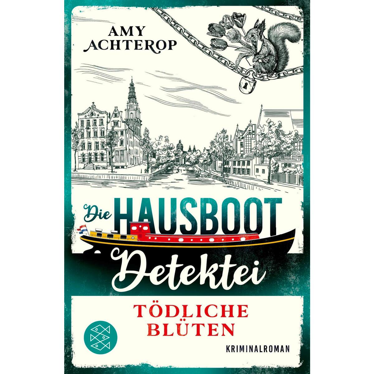 Die Hausboot-Detektei - Tödliche Blüten Die Hausboot-Detektei - Tödliche Blüten von FISCHER Taschenbuch