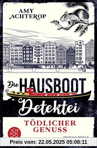 Die Hausboot-Detektei - Tödlicher Genuss: Kriminalroman Die Hausboot-Detektei - Tödlicher Genuss: Kriminalroman