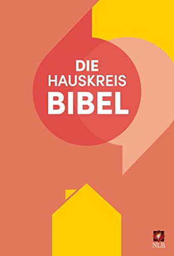 Die Hauskreisbibel (Neues Leben. Die Bibel) von SCM Brockhaus, R.