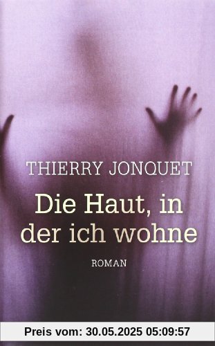 Die Haut, in der ich wohne