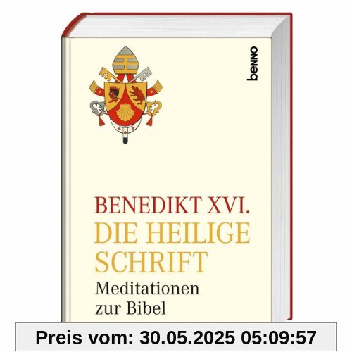 Die Heilige Schrift: Meditationen zur Bibel