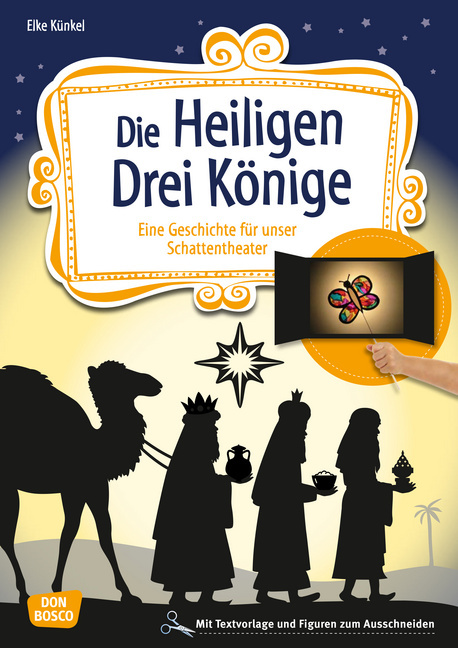 Die Heiligen Drei Könige Die Heiligen Drei Könige von Don Bosco Medien