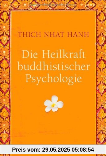 Die Heilkraft buddhistischer Psychologie