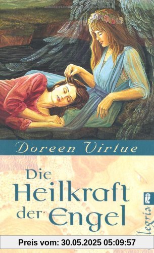 Die Heilkraft der Engel Die Heilkraft der Engel