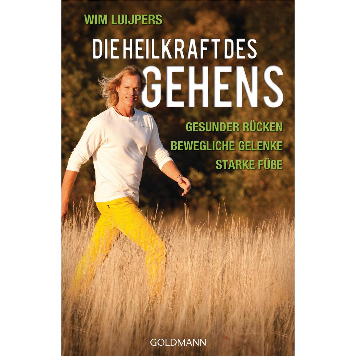 Die Heilkraft des Gehens von Goldmann