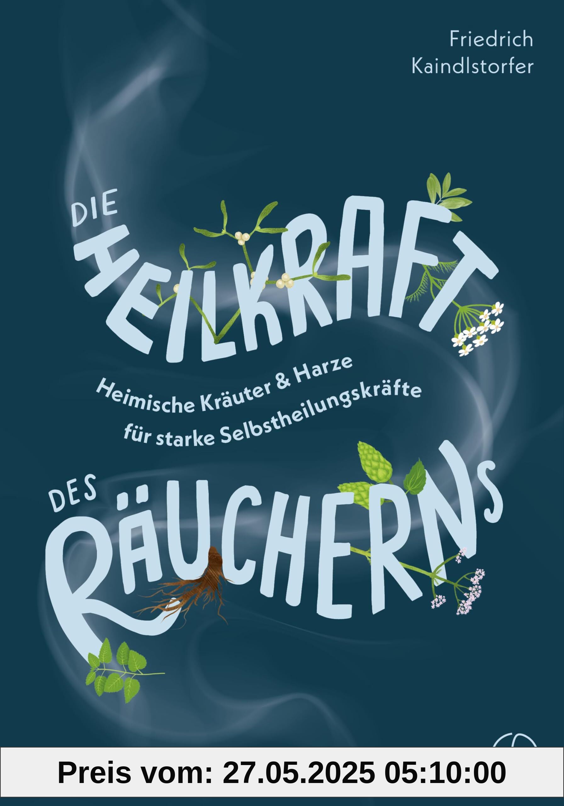 Die Heilkraft des Räucherns: Heimische Kräuter & Harze für starke Selbstheilungskräfte