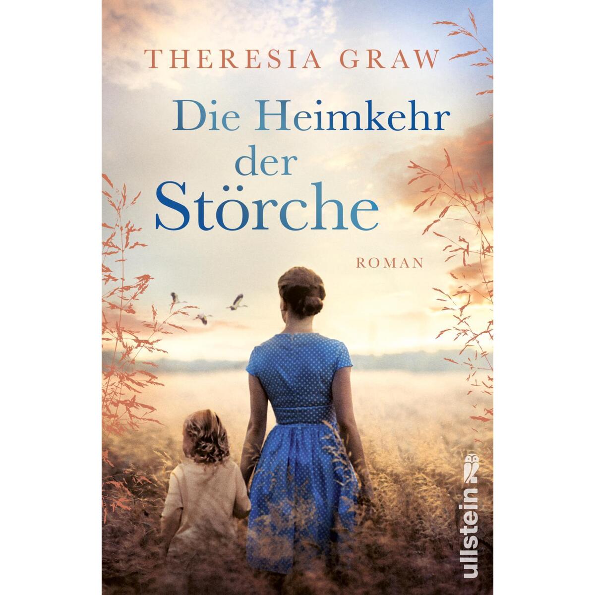 Die Heimkehr der Störche Die Heimkehr der Störche von Ullstein Paperback