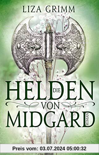 Die Helden von Midgard: Roman